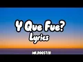 Download Lagu Y Que Fue? - Don Miguelo (Lyrics)