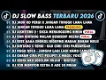 Lagu DJ SLOWBASS TERBARU 2026 || DJ JAUH KO PERGI X JANGAN TUNGGU LAMA LAMA || DJ JANGAN TUNGGU LAMA LAMA