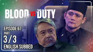 blood vs duty episode 67 3 3 july 7 2026