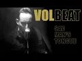 Download Lagu Volbeat - Sad Man's Tongue (Official Video)