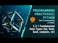 2 3 1 Fundamental data types int float bool complex str CS406