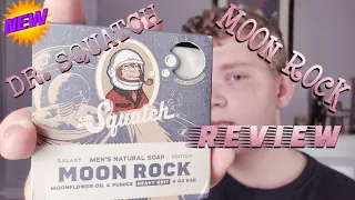 DR SQUATCH MOON ROCK REVIEW WE RE GOING TO THE MOON