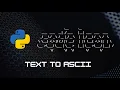 Python Text to ASCII Art Converter - Create Cool ASCII Art Online