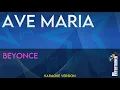 Download Lagu Ave Maria - Beyonce (KARAOKE)