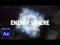 Glowing Energy Sphere After Effects Tutorial