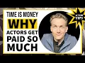 Time Is Money Why Actors Get Paid So Much