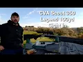 CVA Scout 350 Legend 100yd sight in