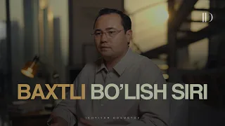 BAXTLI BO'LISH MUHIMMI YOKI MUVAFFAQIYATLI? HAYOTNI TO'G'RI TASHKILLASHTIRISH | 6-video