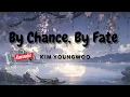 Download Lagu Kim Youngwoo - By Chance, By Fate Bon Appetit, Your Majesty OST Part 3 (Rom) (Karaoke with Lyric)