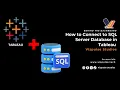 How to Connect to SQL Server Database in Tableau