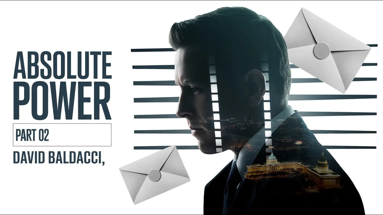 Absolute Power Part 02 | David Baldacci | Mystery Suspense Audiobook