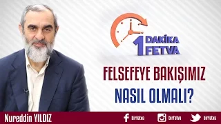 Felsefeye Bakışımız Nasıl Olmalı?