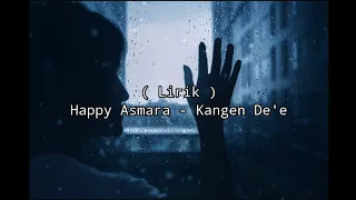 Download Lirik Kangen De'e - Happy Asmara MP3