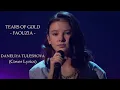 Download Lagu TEARS OF GOLD - FAOUZIA - DANELIYA TULESHOVA (Cover Lyrics)
