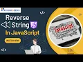 Reverse String in Javascript In Hindi Technogeeks