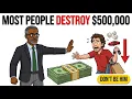 Do This The MOMENT You Hit 500 000 Most People DESTROY It