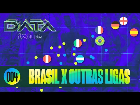 Download MP3 DATA FOOTURE #04 | Brasil x Ligas no mundo