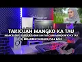 Download Lagu DJ Break Minang Takicuah Mangko Ka Tau Paling Enak 🔥 Remix Terbaru 2025