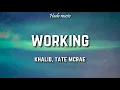 Download Lagu Tate McRae, Khalid - Working (Lyrics)