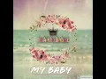 Download Lagu ItsAishaBabez ft Rjay \u0026 Dj Wonie- My Baby(Official Audio)