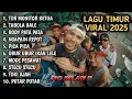 Lagu Lagu Timur Tor Monitor KETUA VIRAL TIKTOK | FULL ALBUM NO IKLAN!!