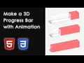 Make a Cool 3D Progress Bar with Animations HTML CSS Tutorial