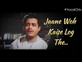Lagu Jaane Woh Kaise Log The (Vocals Only) | Sanam