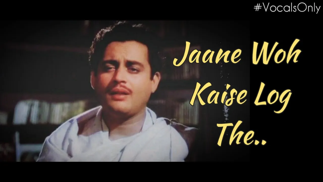 Jaane Woh Kaise Log The (Vocals Only) | Sanam