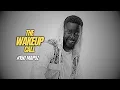 Download Lagu The Wake Up Call With Grauchi #150 Mapoz BONGO MIXTAPE
