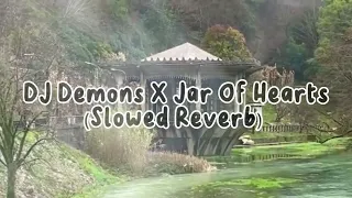 Download Dj Demons x Jar Of Hearts (Slowed + Reverb) MP3