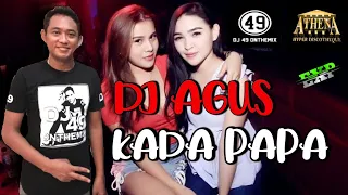 Download Dj agus - kada papa MP3