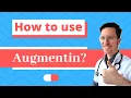 How and When to use Augmentin Amoxicillin with Clavulanic acid - Doctor Explains