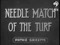 Needle Match Of The Turf (1938)