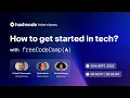 Hashnode Interviews How to get started in tech