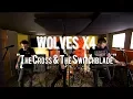 WolvesX4 - The Cross The Switchblade Live from The Rock Room