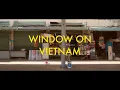 Parra for Cuva - Out Here With Us (Window On Vietnam - travel video)