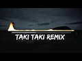 Download Lagu TAKI TAKI REMIX ► TOMI DJ 2018