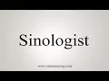 How To Say Sinologist