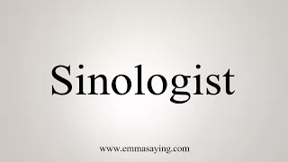 How To Say Sinologist