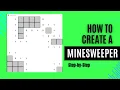 Create Minesweeper game in just 120 Lines of Code in Python step-by-step