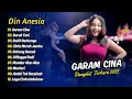 Download Lagu Din Anesia - GARAM CINA - BURUH TANI - BUKIT BERBUNGA - CINTA MERAH JAMBU || DANGDUT TERBARU 2025