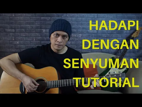 Download MP3 TUTORIAL AKUSTIK HADAPI DENGAN SENYUMAN (DEWA 19)