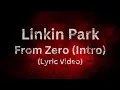 Download Lagu Linkin Park – From Zero (Intro) | Official-Style Visual Lyric Video