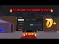 E HUB insane elevator script