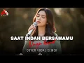 Lagu SAAT INDAH BERSAMAMU - UNGU - COVER CEWEK By AL COVER