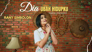 Download Rany Simbolon - Dia Ubah Hidupku MP3