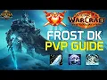 FROST DK PVP ARENA GUIDE - The War Within Season 2 Highest Rated DK World