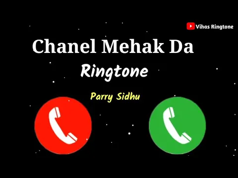 Download MP3 Chanel Mehak Da: Parry Sidhu New ringtone Love Ringtone,2021