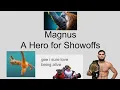 Download Lagu Magnus: A Hero for Showoffs