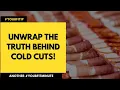 Unwrap the Truth Behind Cold Cuts - You Be Fit Nutrition